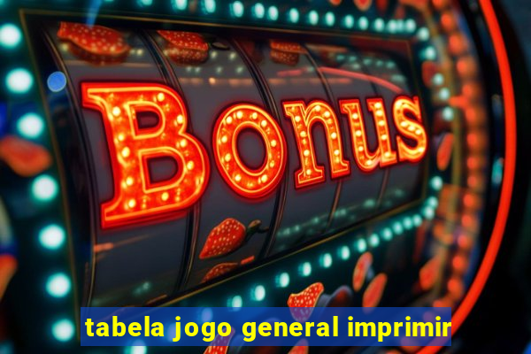 tabela jogo general imprimir